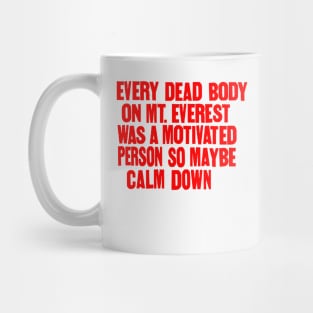 Every dead body Mug